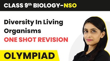 Class 9 National Science Olympiad (NSO) Biology | Diversity In Living Organisms - One Shot Revision