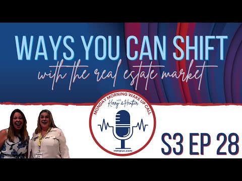 S3 Ep 28 - 5 Ways to shift with the real estate market!