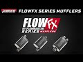New! Flowmaster FlowFX Series Straight-Through Performance Mufflers