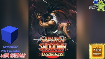 Samurai Showdown Anthology Gameplay AetherSX2 ( PS2 Emulator ) with Settings