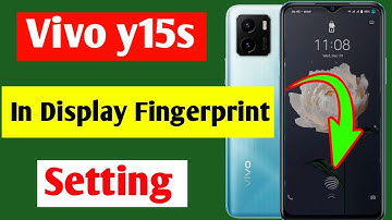 Vivo y15s in display fingerprint setting | Vivo y15s me in display fingerprint lock kaise lagaye