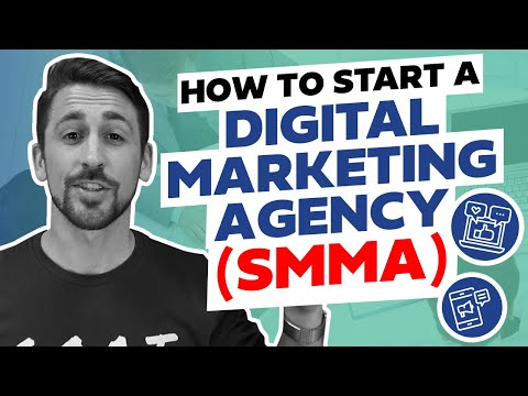 How to Start a Digital Marketing Agency in 2021 Step-By-Step [SMMA]