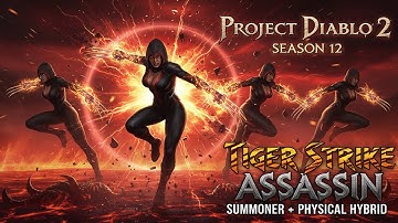 Project Diablo 2 Season 12 | Tiger Strike Assassin Build Guide | Summoner + Physical Hybrid