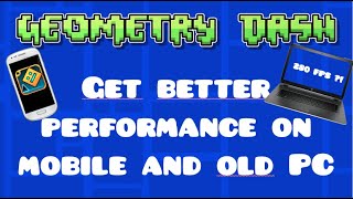 5 Tips to get better performance on mobile/old PC | Geometry Dash