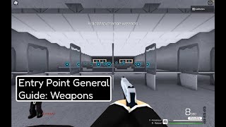 Entry Point | General Guide: Weapons