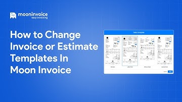How to Change Invoice or Estimate Templates in Moon Invoice