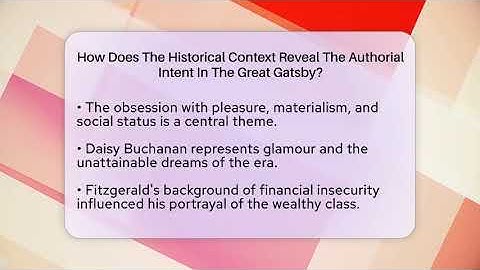 How Does The Historical Context Reveal The Authorial Intent In The Great Gatsby?