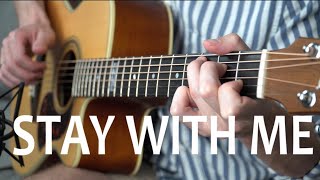 Stay with me — Sam Smith (fingerstyle guitar cover  + tabs) by Ivan Zakharenka