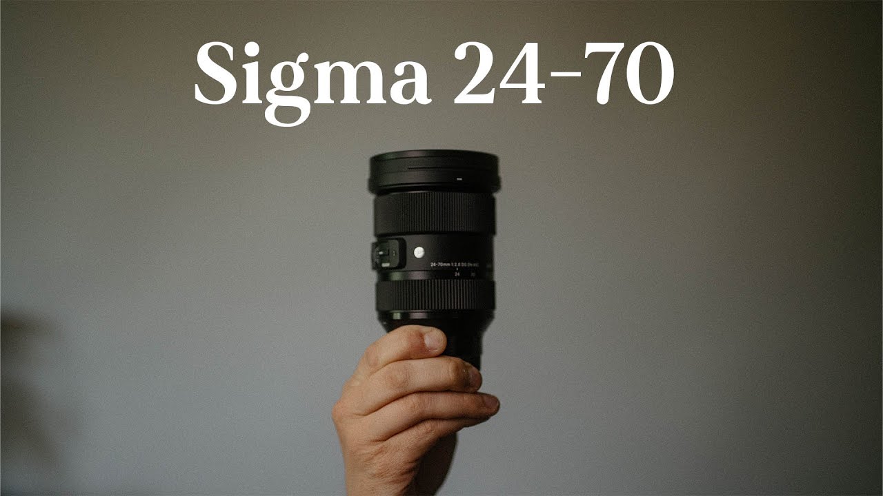 The ONLY LENS you NEED Sigma 2470mm 2.8 YouTube
