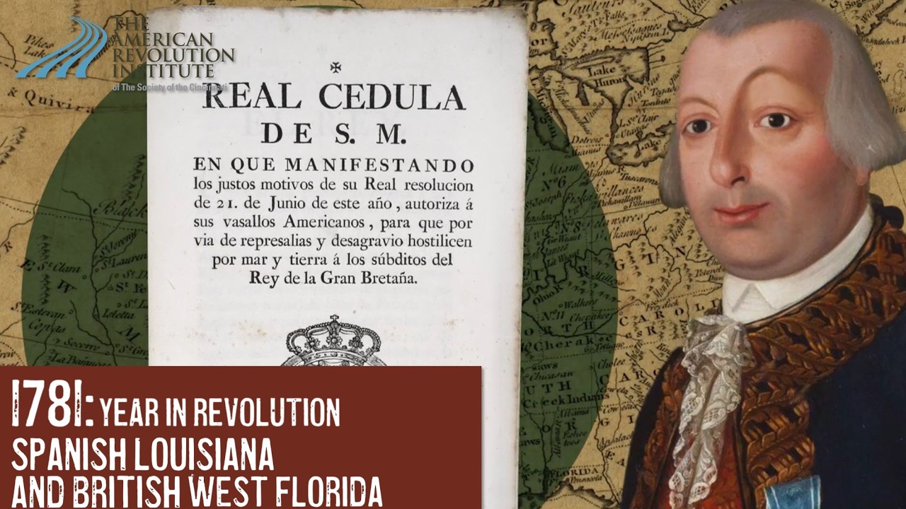 Year in Revolution 1781: Spanish Louisiana and British West Florida