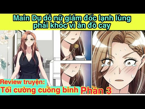 Video Main dụ dỗ nữ tổng tài lạnh lùng ăn Món Cay và khóc... - youtube