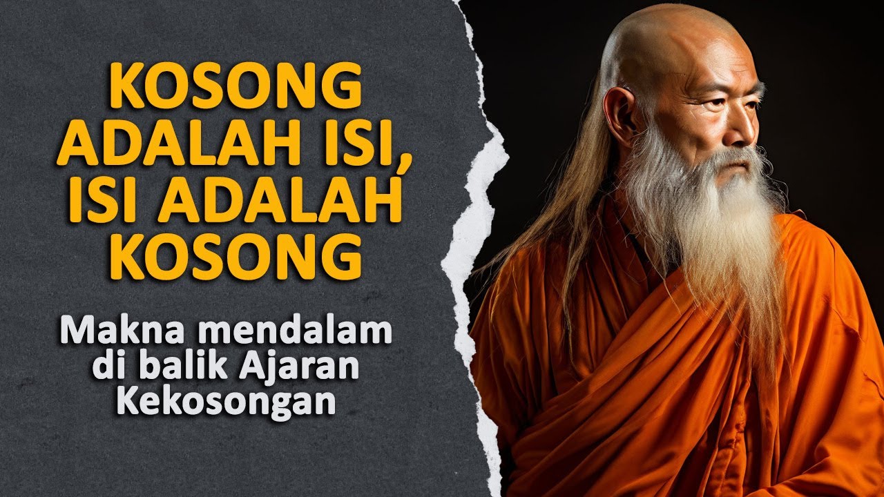 Kosong adalah Isi, Isi adalah Kosong. Makna mendalam di balik Ajaran Kekosongan | Rakit Tua