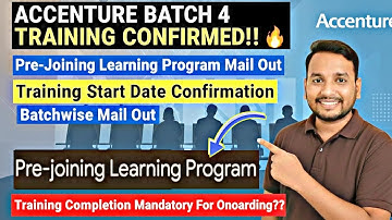 Accenture Batch 4 Training Confirmed | Pre-Joining Learning Program Mail | Start Date & DOJ Update