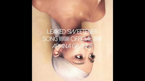 NEW ARIANA GRANDE SWEETENER SNIPPET !! LEAKED !! OFFICIAL !! MUST WATCH