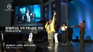 JEHOVAH, WE PRAISE YOU | Sunday Praise Session | Praise Kulture