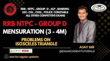 RRB NTPC, Group D class -Topic : Mensuration ( Isosceles Triangle ) - AJAYSIR || Bank , SSC , ALP