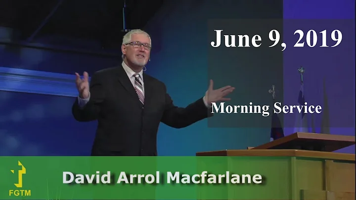 Speaking Words of Encouragement - David Arrol Macfarlane - Jun. 9/2019 - 10 AM