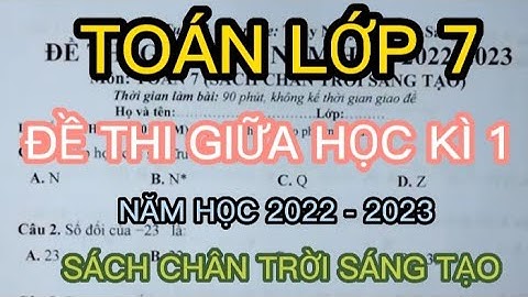 Kiểm tra giữa học kì 1 toán 7 năm 2024