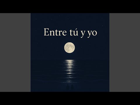 Entre tú y yo - ytrend · 유튜브 댓글 분석 🧭