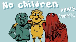 No Children - dhmis animatic