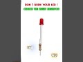 🚨 Protect Your LEDs! 😱 Choose the Correct Resistor#Electronics #DIYProjects #LEDs