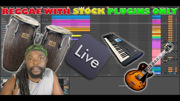 HOW TO MAKE A REGGAE BEAT IN ABLETON LIVE WITH STOCK PLUGINS ONLY