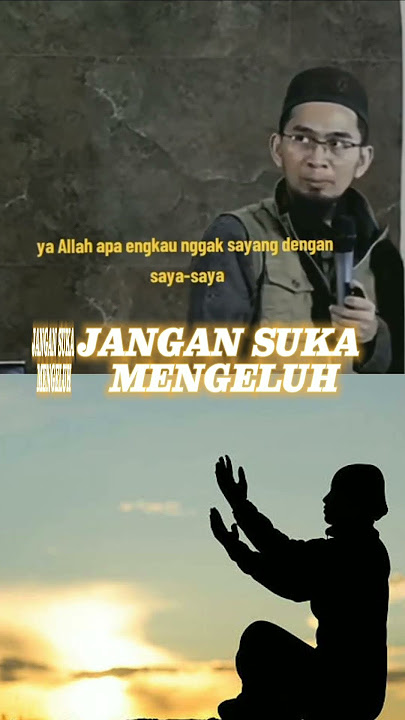 jangan suka mengeluh