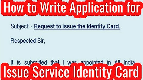 How to write Application for issuing the Service Identity Card after Transfer one to another office