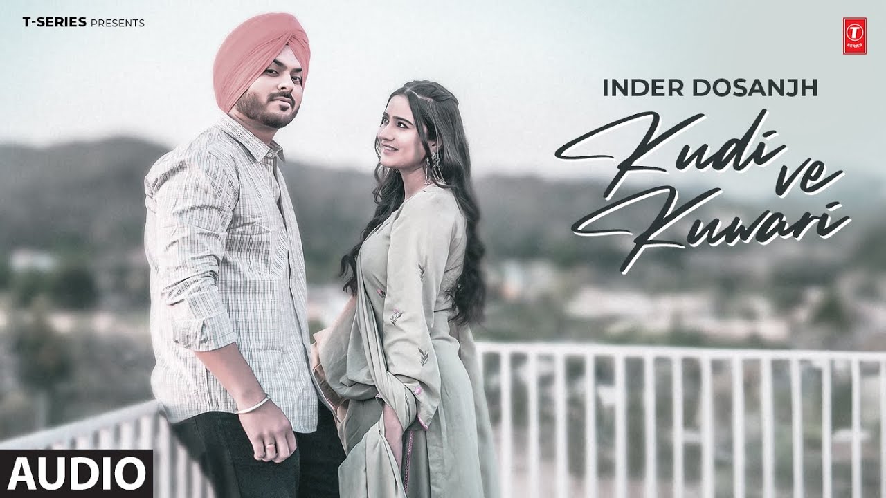 KUDI VE KUWARI (Full Audio) | Inder Dosnjh | Latest Punjabi Songs 2024