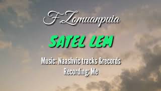 F.zomuanpuia /SATEL LEM / OFFICIAL lyrics video Resimi