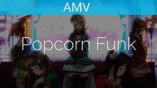 AMV - Popcorn Funk