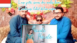 (COVER INDIA) Haule Haule  Putri Isnari Pakistani reaction