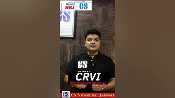 CRVI Revision #Shorts -17 By CS NKJ Sir #csprofessional #icsi #revision #csprofessionalnewsyllabus