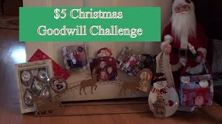 $5 Christmas Goodwill Challenge