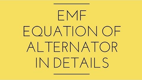 EMF Equation of Alternator in Details