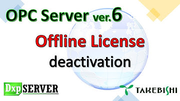DeviceXPlorer OPC Server Ver.6 License deactivation Offline