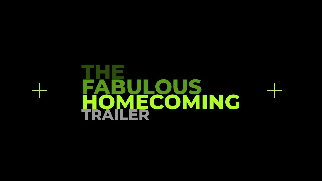 The Fabulous Homecoming (2019 Trailer)