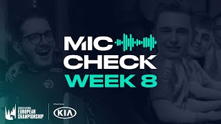 Kia #LEC Mic Check: Week 8 (Spring 2020)