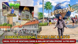 TERBARU🔥 GCAM LMC 8.4 Config Universal Anti Burik - HP Kentang Auto Setara Kamera Iphone