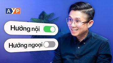 1 Dấu Hiệu Nhận Biết Bạn Là Hướng Nội Hoặc Hướng Ngoại | Huỳnh Duy Khương