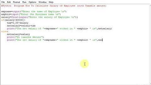 Python  Program How To Calculate Salary of Employee (with Taxable amount)