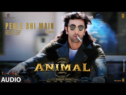 
Pehle Bhi Main Lyrics – Animal | Vishal Mishra