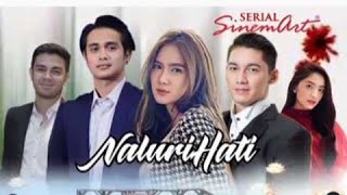 SIPNOSIS NALURI HATI 30 AGUSTUS 2021 || BIODATA PEMERAN SINETRON NALURI HATI.