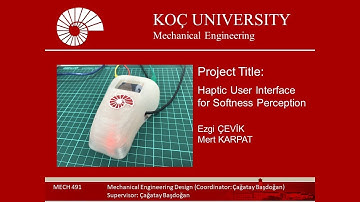 Mech 491, Koc-University, Fall 2017, Project Title: Haptic User Interface for Softness Perception