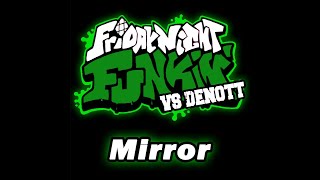 FNF: Vs DENOTT - Mirror | DENOTT Games