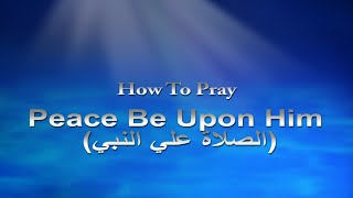 How To Pray Alslah 3La All Naby