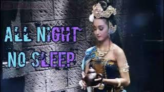 DJ ALL NIGHT NO SLEEP TIKTOK REMIX FULL BASS MANTAP 2021