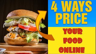 How to Price a Food Product online [ 4 Ways to price food items to sell online]