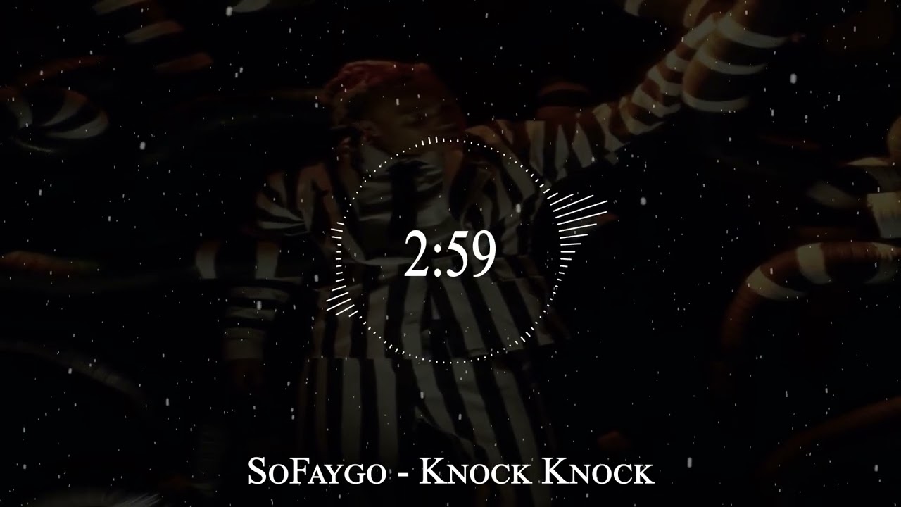 SoFaygo - Knock Knock