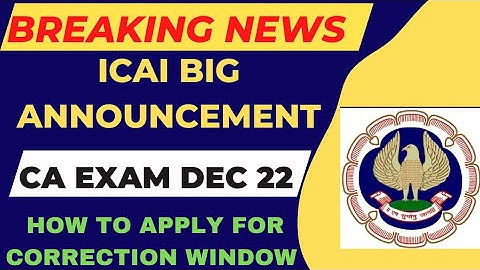 ICAI correction window | How to apply for correction window  | correct way to apply | Don